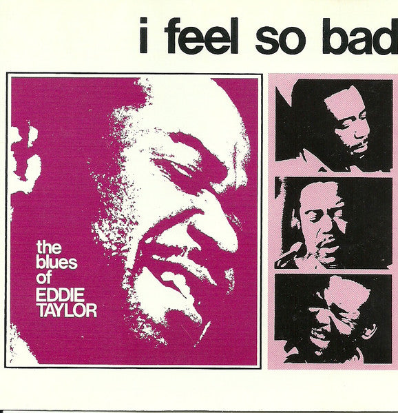 Eddie Taylor- I Feel So Bad
