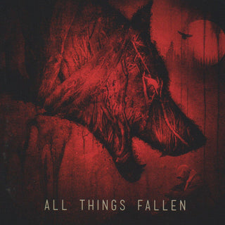 All Things Fallen- All Things Fallen