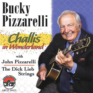 Bucky Pizzarelli- Challis In Wonderland