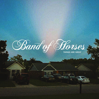 Band Of Horses- Things Are Great (Indie Exclusive) - Darkside Records