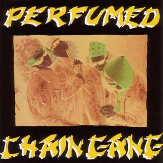 Chain Gang- Perfumed - Darkside Records
