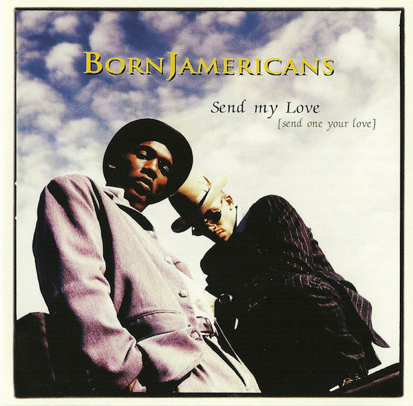 Born Jamericans- Send My Love - Darkside Records