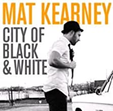 Mat Kearney- City Of Black & White - Darkside Records