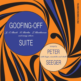 Pete Seeger- Goofing-Off Suite - Darkside Records