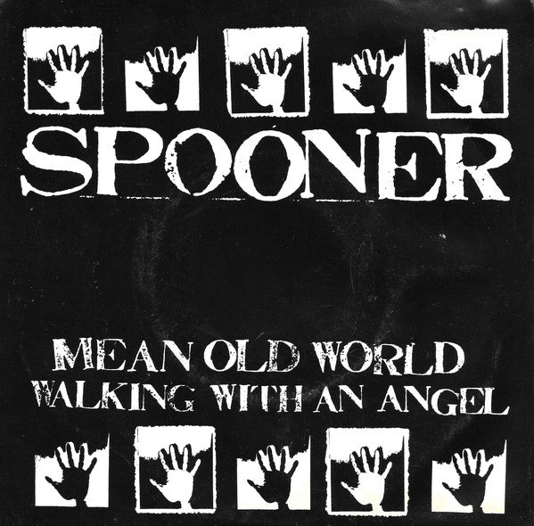 Spooner- Mean Old World/ Walking With An Angel - Darkside Records