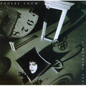 Phoebe Snow- Something Real - Darkside Records