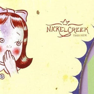 Nickel Creek- This Side - Darkside Records