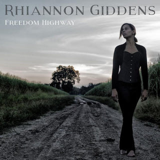 Rhiannon Giddens- Freedom Highway - Darkside Records