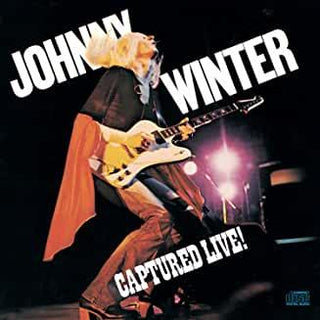 Johnny Winter- Captured Live! [2011 DSD remaster] - Darkside Records