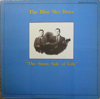Blue Sky Boys- The Sunny Side Of Life - Darkside Records