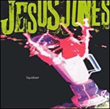 Jesus Jones- Liquidizer - Darkside Records