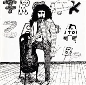 Frank Zappa- Freaks & Motherf*#@%! - DarksideRecords