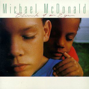 Michael McDonald- Blink Of An Eye - Darkside Records