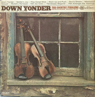 Country Fiddlers Featuring Wade Ray- Down Yonder And Other Old-Time Faves (Sealed) - Darkside Records