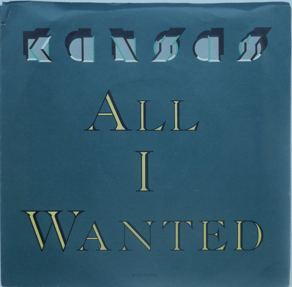 Kansas- All I Wanted/We're Not Alone Anymore