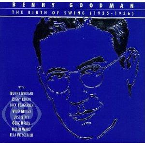 Benny Goodman- The Birth Of Swing (1935-1936) - Darkside Records
