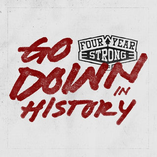 Four Year Strong- Go Down in History - Darkside Records