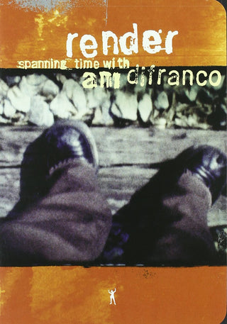 Ani DiFranco- Render: Spending Time With Ani DiFranco - Darkside Records
