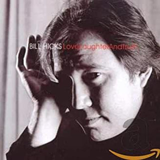 Bill Hicks- Love, Laughter and Truth - Darkside Records