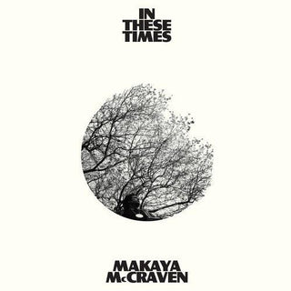 Makaya McCraven- In These Times - Darkside Records