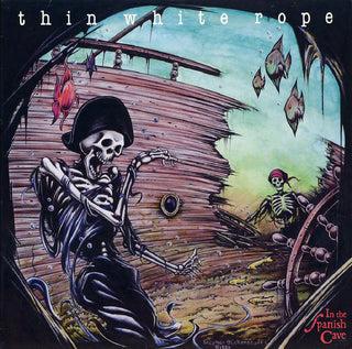 Thin White Rope- In The Spanish Cave - Darkside Records