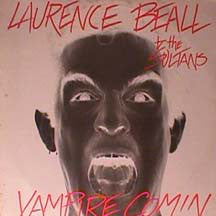 Laurence Beall & The Sultans- Vampire Comin' - Darkside Records