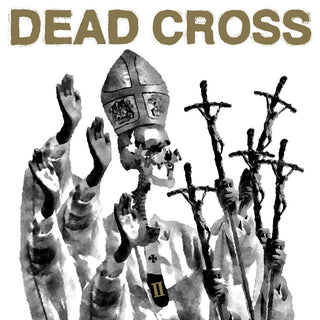 Dead Cross- II (Indie Exclusive) - Darkside Records