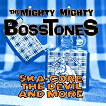 Mighty Mighty Bosstones- Ska-Core, The Devil And More - DarksideRecords