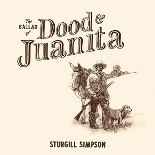 Sturgill Simpson- The Ballad of Dood & Juanita - Darkside Records