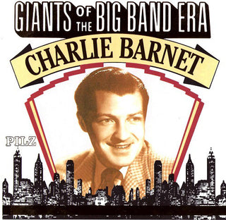 Charlie Barnet- Giants of the Big Band Era - Darkside Records