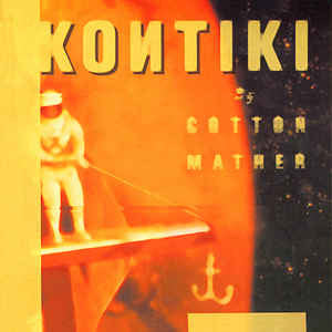 Cotton Mather- Kontiki - Darkside Records