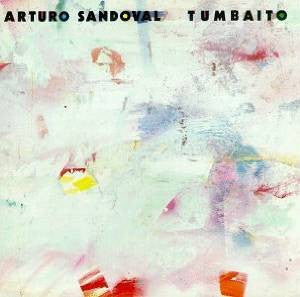 Arturo Sandoval- Tumbaito - Darkside Records