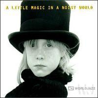 Various- A Little Magic In A Noisy World - Darkside Records