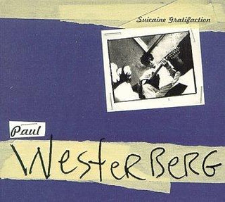 Paul Westerberg- Suicaine Gratifaction - DarksideRecords