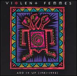 Violent Femmes- Add It Up (1981-1993) - DarksideRecords