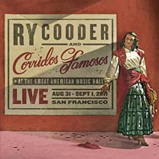 Ry Cooder and Corridos Famosos- Live At The Great American Music Hall - Darkside Records