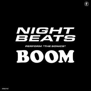 Night Beats- Perform "The Sonics" Boom (Sealed) - Darkside Records