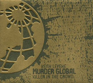 Keith Levene- Murder Global Killer in the Crowd - Darkside Records