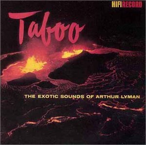 Arthur Lyman Group- The Exotic Sounds of Arthur Lyman - Darkside Records