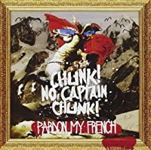 Chunk! No, Captain Chunk!- Pardon My French - Darkside Records