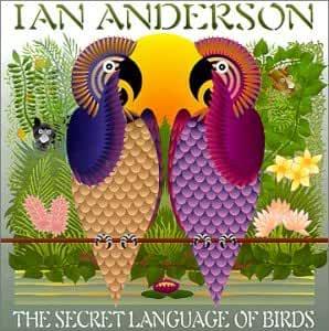 Ian Anderson (Jethro Tull)- The Secret Language Of Birds - DarksideRecords