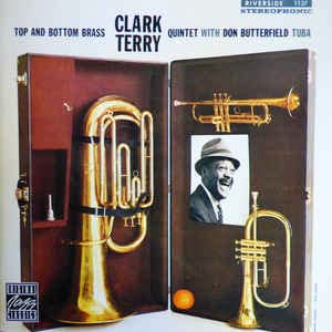 Clark Terry Quintet With Don Butterfield- Top And Bottom Brass - Darkside Records