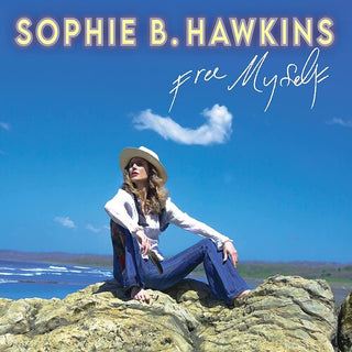 Sophie B Hawkins- Free Myself - Darkside Records