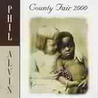 Phil Alvin- County Fair 2000 - Darkside Records