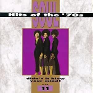Various Artists- Soul Hits Of The '70s Didn't It Blow Your Mind, Vol. 11 - Darkside Records