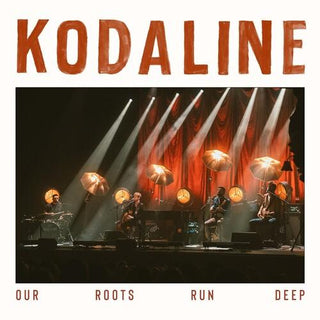 Kodaline- Our Roots Run Deep (Indie Exclusive) - Darkside Records