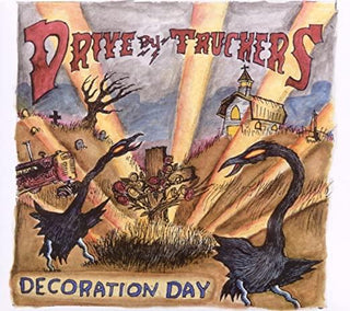 Drive By Truckers- Decoration Day - DarksideRecords