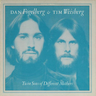 Dan Fogelberg & Tim Weisberg- Twin Sons Of Different Mothers - Darkside Records