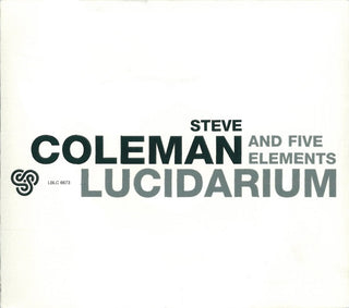 Steve Coleman and Five Elements- Lucidarium - Darkside Records