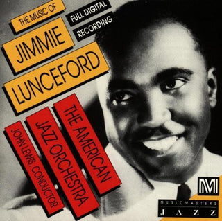 American Jazz Orchestra- The Music Of Jimmie Lunceford (John Lewis, Conductor) - Darkside Records